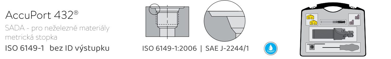 Sada AccuPort 432 - ISO 6149-1 bez ID pro neželezné materiály
